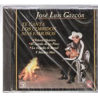 Jose Luis Gazcon Te Canta Corridos Famosos by Jose Luis Gascon 