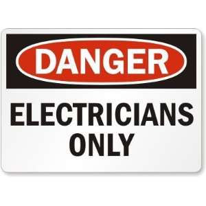  Danger Electricians Only Laminated Vinyl Sign, 10 x 7 