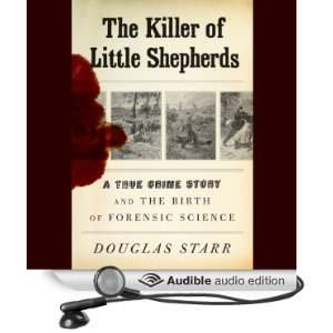  The Killer of Little Shepherds A True Crime Story and the 