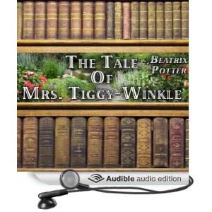  The Tale of Mrs. Tiggy Winkle (Audible Audio Edition 