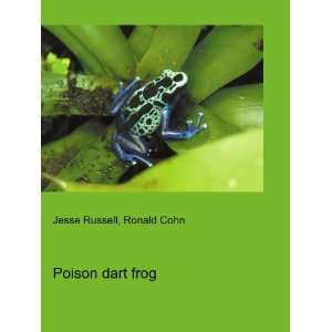  Poison dart frog Ronald Cohn Jesse Russell Books