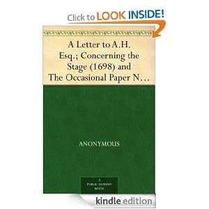 Letter to A.H. Esq.; Concerning the Stage (1698) and The Occasional 