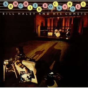  Armchair Rock n Roll Bill Haley & The Comets Music