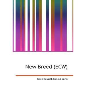 New Breed (ECW) Ronald Cohn Jesse Russell  Books