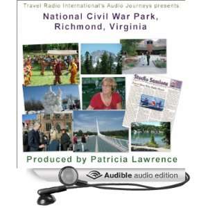Audio  National Civil War Park, Richmond, Virginia Gaines 