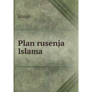  Plan rusenja Islama knjige Books