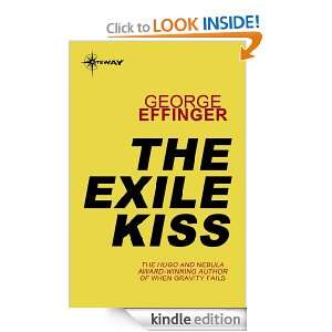 The Exile Kiss George Effinger  Kindle Store