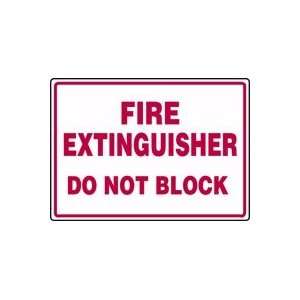  FIRE EXTINGUISHER DO NOT BLOCK 10 x 14 Dura Plastic Sign 