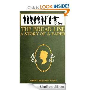 The Bread Line A Story of a Paper Albert Bigelow Paine  