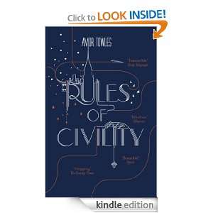 Rules of Civility Amor Towles  Kindle Store