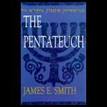 Pentateuch 92 Edition, James E. Smith (9780899004297)   Textbooks