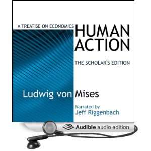 Human Action A Treatise on Economics