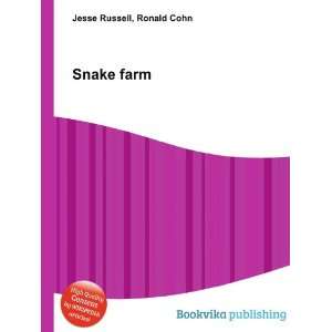  Snake farm Ronald Cohn Jesse Russell Books