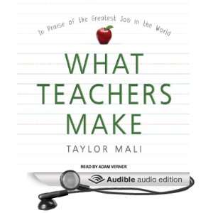  What Teachers Make In Praise of the Greatest Job in the 