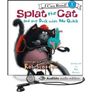 Splat the Cat and the Duck with No Quack [Unabridged] [Audible Audio 