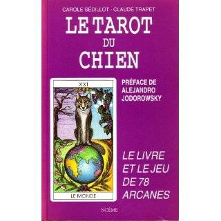 Le Tarot du Chien   Tarot of the Dogs by Carole Sedillot ( Cards 