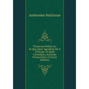   , Accurate Proescribitur (French Edition) Ambrosius Marlianus Books