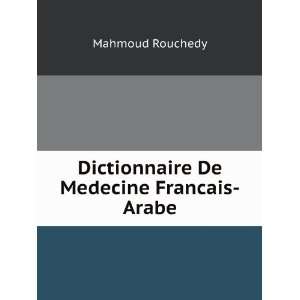  Dictionnaire De Medecine Francais Arabe Mahmoud Rouchedy Books
