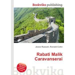    Rabati Malik Caravanserai Ronald Cohn Jesse Russell Books