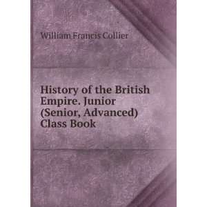  History of the British Empire. Junior (Senior, Advanced 