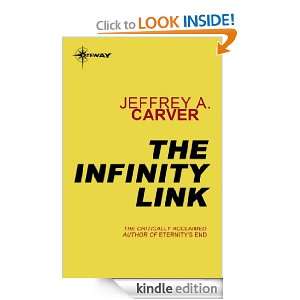 The Infinity Link Jeffrey A. Carver  Kindle Store