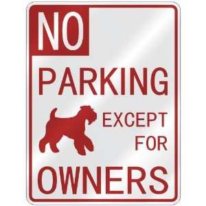  NO  PARKING WELSH TERRIER EXCEPT FOR OWNERS  PARKING 