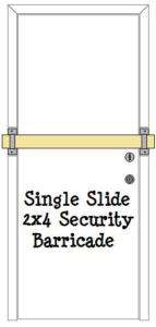 Door Barricade Single 2x4 Slide Security Brackets  