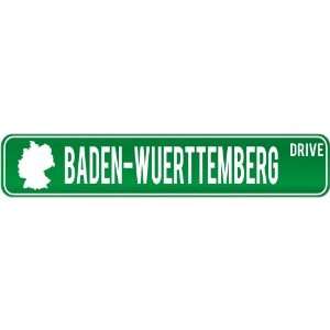 New  Baden Wuerttemberg Drive   Sign / Signs  Germany Street Sign 