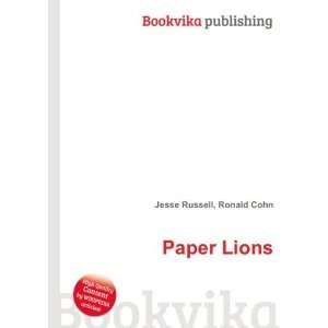  Paper Lions Ronald Cohn Jesse Russell Books