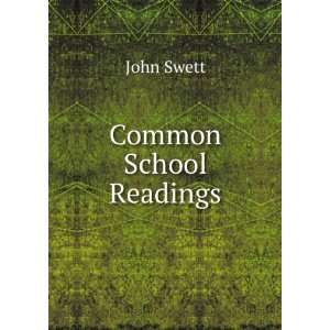  Common School Readings John Swett Books