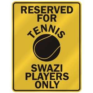  RESERVED FOR  T ENNIS SWAZI PLAYERS ONLY  PARKING SIGN 