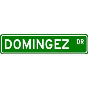  DOMINGEZ Street Sign ~ Personalized Family Lastname 