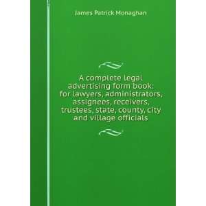   , county, city and village officials James Patrick Monaghan Books