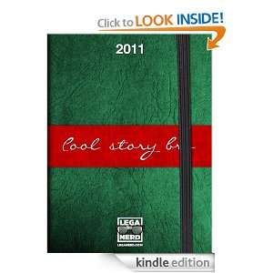 Story Book 2011 (Cool Story Bro Book) (Italian Edition) Antonio Moro 