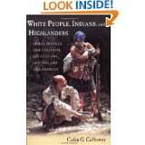 White People, Indians, and Highlanders Tribal People and Colonial 