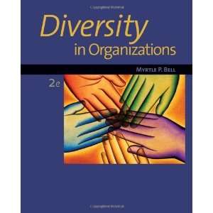    Diversity in Organizations [Hardcover] Myrtle P. Bell Books