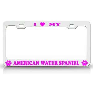 LOVE MY AMERICAN WATER SPANIEL Dog Pet Animal High Quality STEEL 