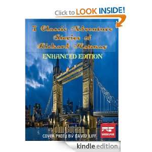 Seven Classic Adventure Stories of Richard Hannay   Enhanced Edition 