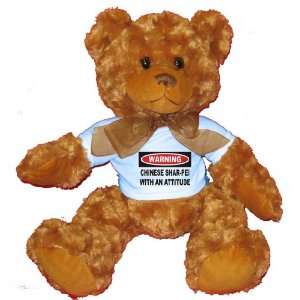  Warning Chinese Shar Pei with an attitude Plush Teddy 