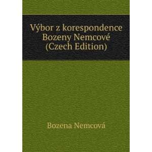   Bozeny NemcovÃ© (Czech Edition) Bozena NemcovÃ¡ Books