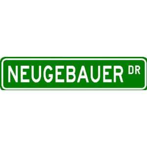  NEUGEBAUER Street Sign ~ Personalized Family Lastname Sign 