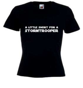 SHORT FOR STORMTROOPER Star Wars Ladies t shirt BLACK  
