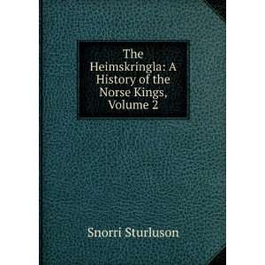   of the Norse Kings, Volume 2 Snorri Sturluson  Books