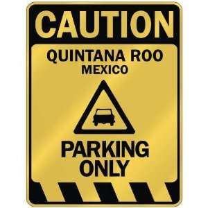   QUINTANA ROO PARKING ONLY  PARKING SIGN MEXICO