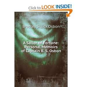  A Sailor of Fortune Personal Memoirs of Captain B. S 