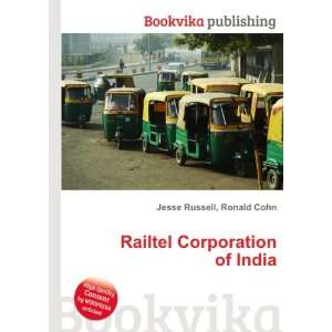  Railtel Corporation of India Ronald Cohn Jesse Russell 