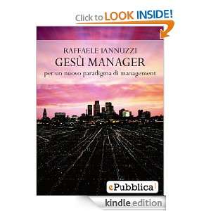 Gesù Manager, per un nuovo paradigma di management (Italian Edition 