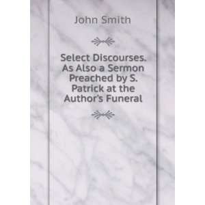   by S. Patrick at the Authors Funeral John Smith  Books