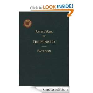   the Work of Ministry T. Harwood Pattison  Kindle Store