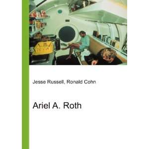  Ariel A. Roth Ronald Cohn Jesse Russell Books